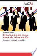 libro El Conocimiento Como Motor De La Innovación
